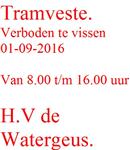 Vis verbod tramveste as donderdag 1-9-2016